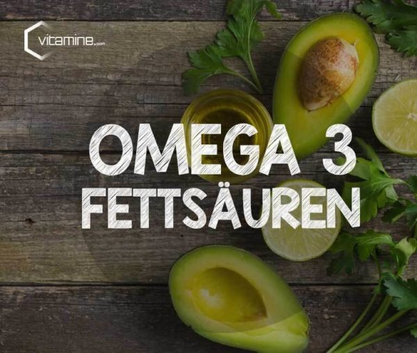 Omega 3 Infos zum Bedarf, Mangel & Ergänzungsmittel der Fettsäure